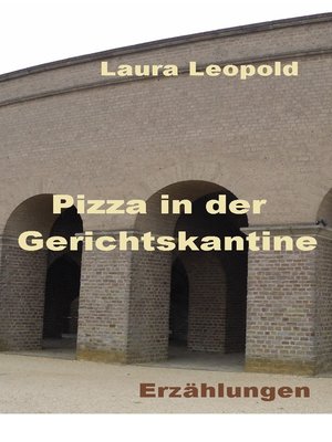 cover image of Pizza in der Gerichtskantine